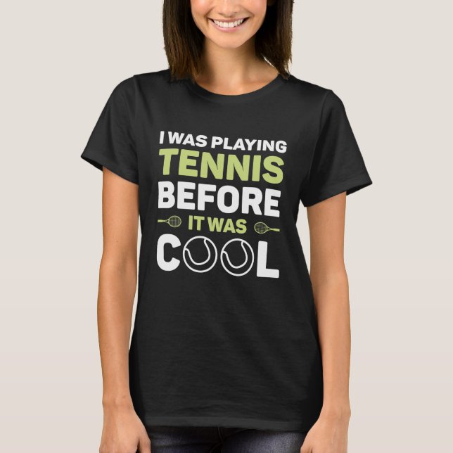 Jag spelade tennis innan det var Coola T Shirt (Framsida)