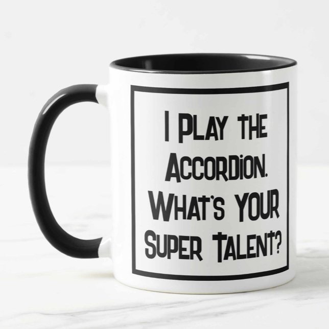 Jag spelar Accordion. Vad är din supertalang? Mugg (Skapare uppladdad)