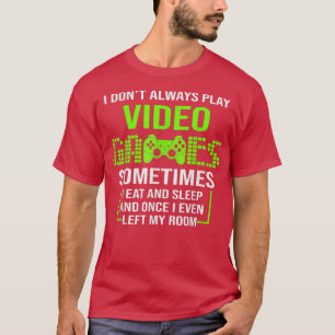 JAG SPELAR ALLTID VIDEO GAMES Gamer Boys Tonåringa T Shirt