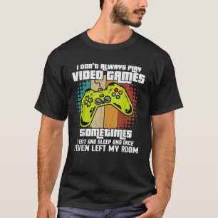 JAG SPELAR ALLTID VIDEO GAMES Gamer Boys Tonåringa T Shirt