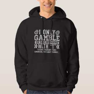 Jag spelar bara på dagar som börjar med Casino Pok Hoodie