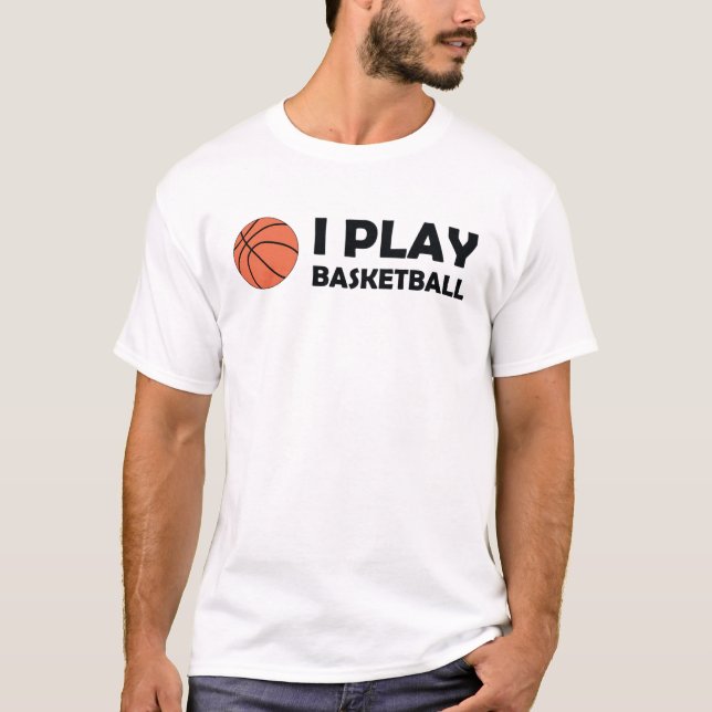 Jag spelar basketbollskjorta! t shirt (Framsida)
