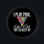 Jag spelar Bassäng som en flicka som Behållor upp  Knapp<br><div class="desc">Jag spelar Bassäng som en flicka som Behållor upp Bassäng Billiards Girl</div>