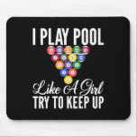 Jag spelar Bassäng som en flicka som Behållor upp  Musmatta<br><div class="desc">Jag spelar Bassäng som en flicka som Behållor upp Bassäng Billiards Girl</div>