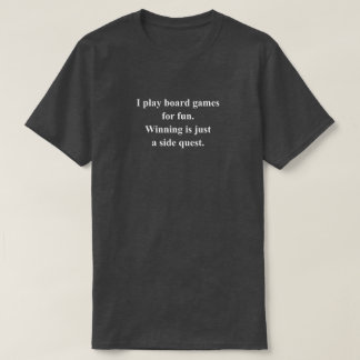 Jag spelar brädspel Rolig fras med vit text T Shirt