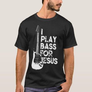 Jag spelar buss för Jesus Christian Guitarist Bass T Shirt