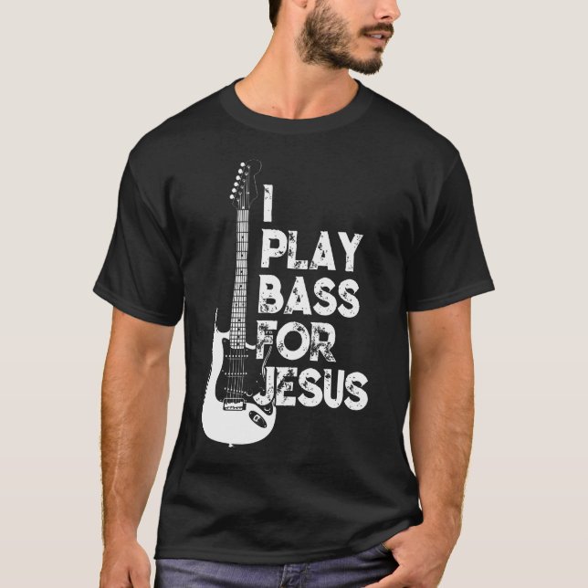 Jag spelar buss för Jesus Christian Guitarist Bass T Shirt (Framsida)