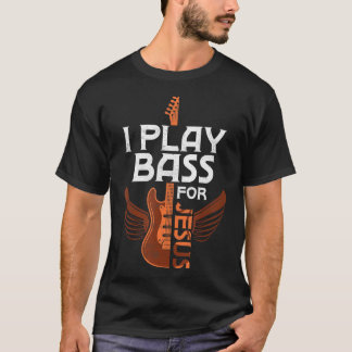Jag spelar buss för Jesus Guitar Player Musician T Shirt