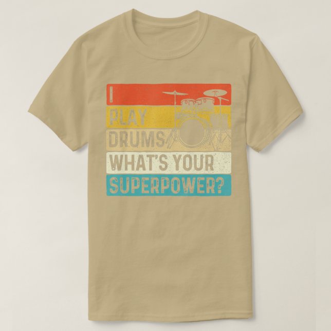 Jag spelar Drums Whts Your Superpower Retro Drumme T Shirt (Design framsida)