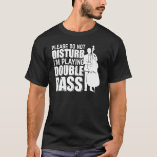 Jag spelar Dubbla Bass Doub. T Shirt