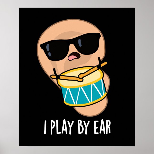 Jag spelar efter Ear Funny Drummer Pun Mörk BG Poster (Framsidan)