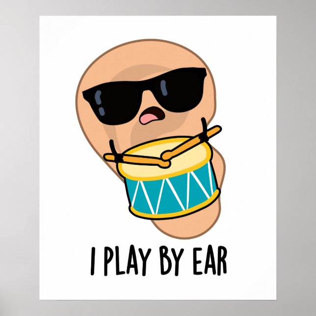 Jag spelar efter Ear Funny Drummer Pun Poster (Framsidan)