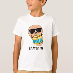 Jag spelar efter Ear Funny Drummer Pun T Shirt