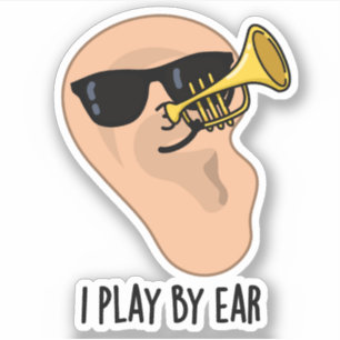 Jag spelar efter Ear Funny Music Pun Klistermärken