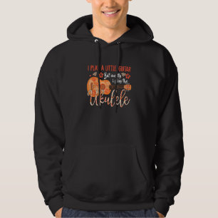 Jag spelar en liten gitarr, men för det mesta spel hoodie