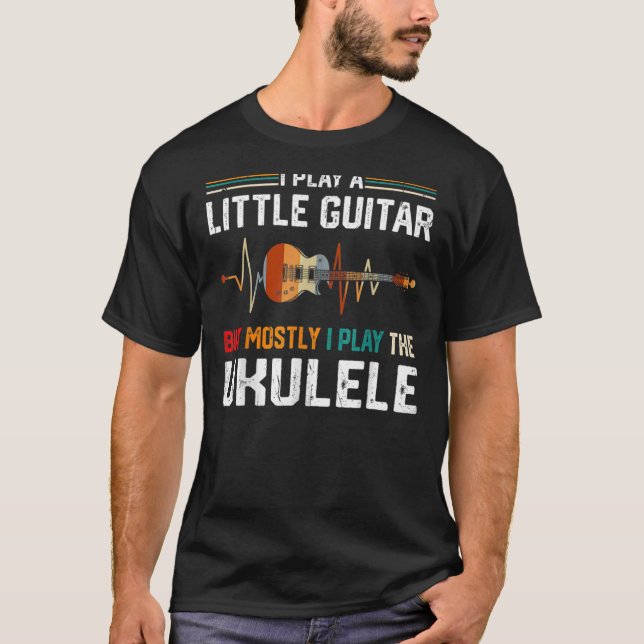 Jag spelar en liten gitarr, men mest nyfunny Ukule T Shirt (Framsida)