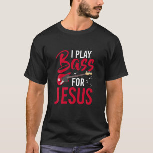Jag spelar för Jesus Bass Guitar T Shirt