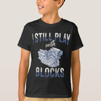 Jag spelar fortfarande med block - automatisk meka t shirt