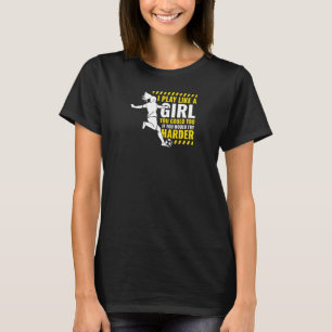 Jag spelar fotboll som en tjej Fotbollsspelare Spo T Shirt