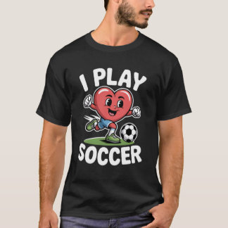 Jag spelar fotboll Söt hjärta fotboll T Shirt