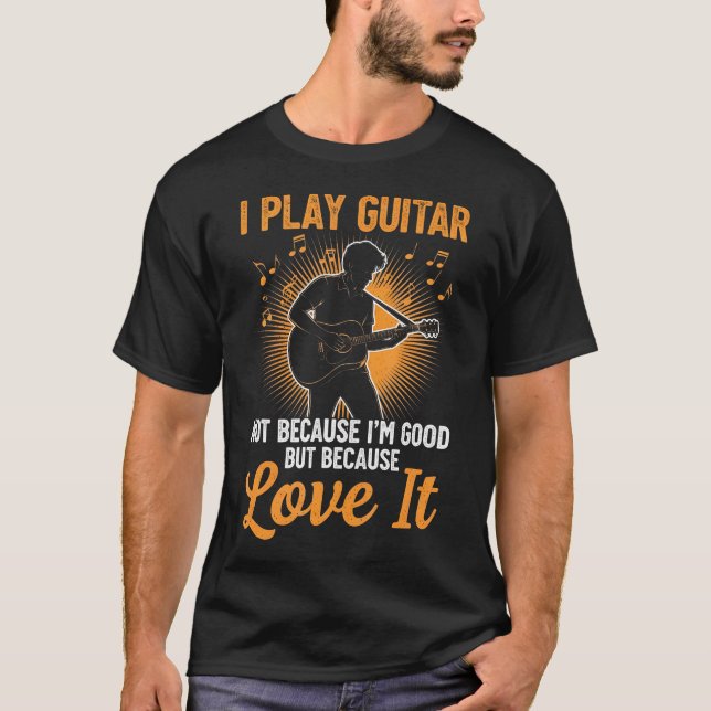 Jag spelar gitarr eftersom jag gillar det inte för t shirt (Framsida)