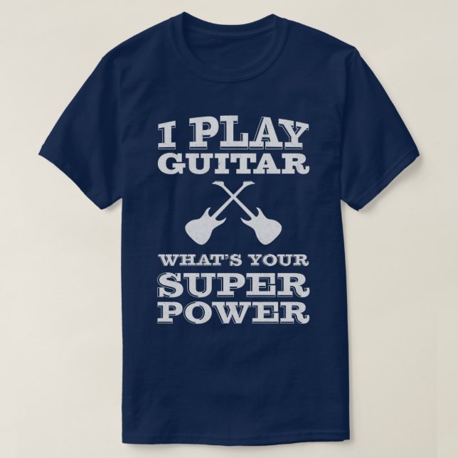 Jag spelar gitarrer som din toppen-gitarist. t shirt (Design framsida)