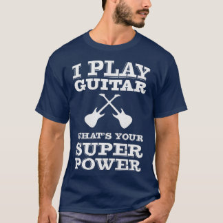 Jag spelar gitarrer som din toppen-gitarist. t shirt