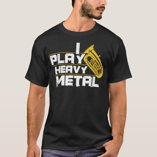Jag spelar heavy metal-tuba t shirt (Framsida)