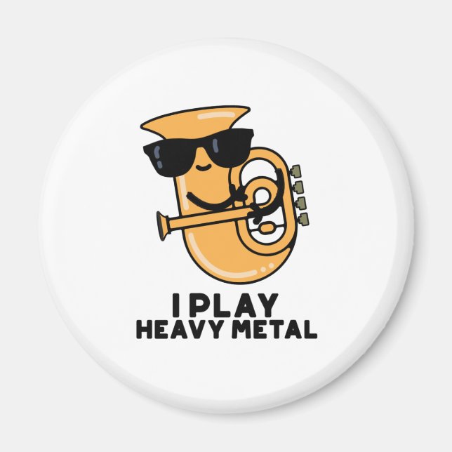 Jag spelar Heavy Metall Funny Music Tuba Pun Magnet (Framsidan)