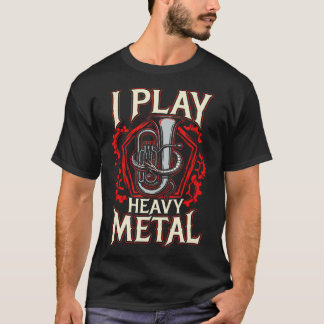 Jag spelar Heavy Metals Tuba Brass Instrument Humo T Shirt
