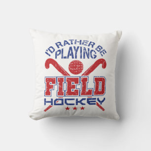 Jag spelar hellre Fält Hockey Kudde