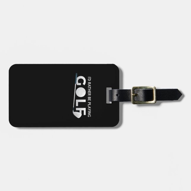 Jag spelar hellre golf bagagebricka (Horisontell Framsida)