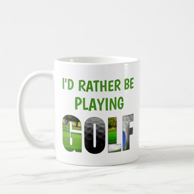 Jag spelar hellre Golf Funny Humous Golfer. Kaffemugg (Vänster)