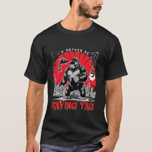 Jag spelar hellre Märkre Gorilla-matchen Monke Äls T Shirt