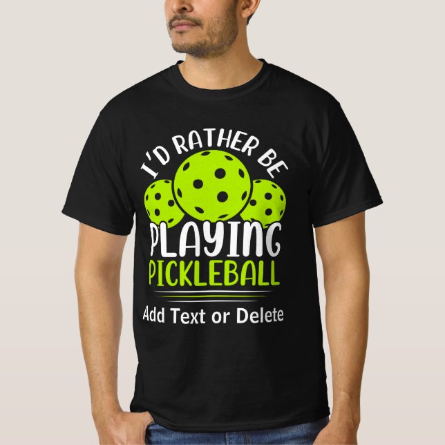 Jag spelar hellre Pickleball T Shirt (Framsida)