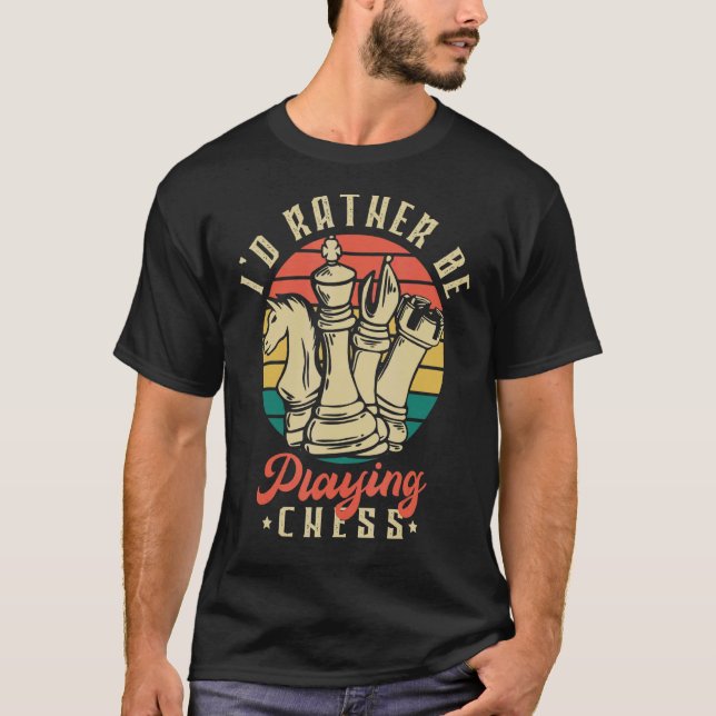 Jag spelar hellre schackspelarspel-spelaren t shirt (Framsida)