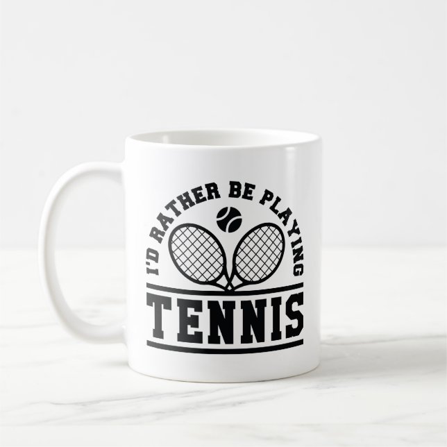 Jag spelar hellre tennis kaffemugg (Vänster)