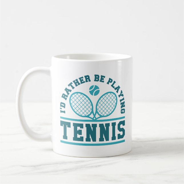 Jag spelar hellre tennis kaffemugg (Vänster)