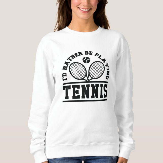 Jag spelar hellre tennis t shirt (Framsida)