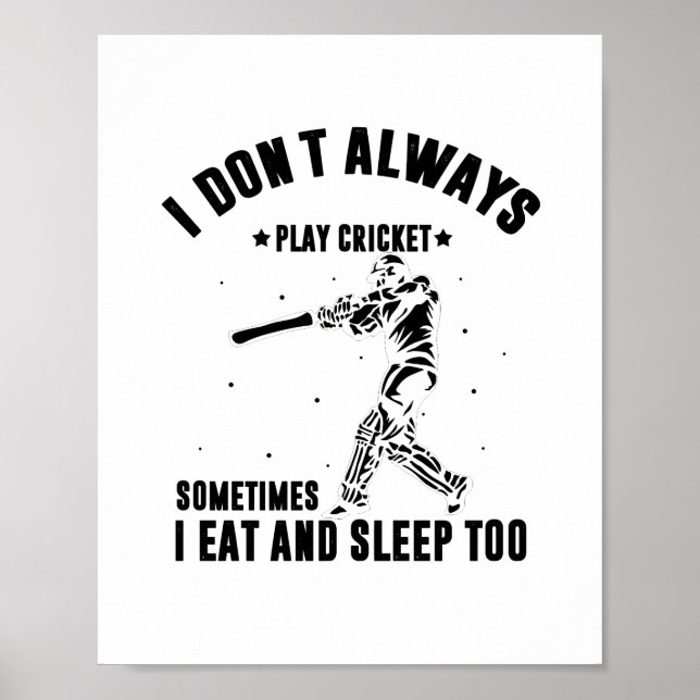 Jag spelar inte alltid cricket | Cricket Player-gå Poster (Framsidan)