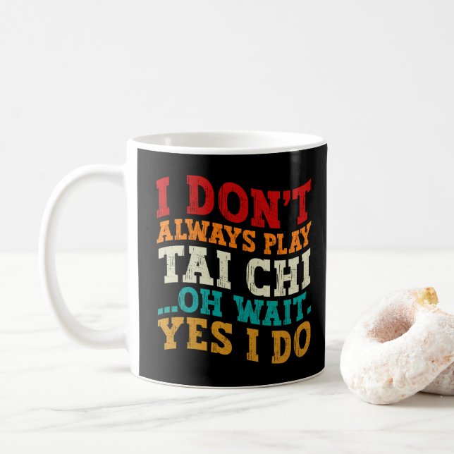 Jag spelar inte alltid Tai Chi, oh vänta, jo det g Kaffemugg (Med munk)
