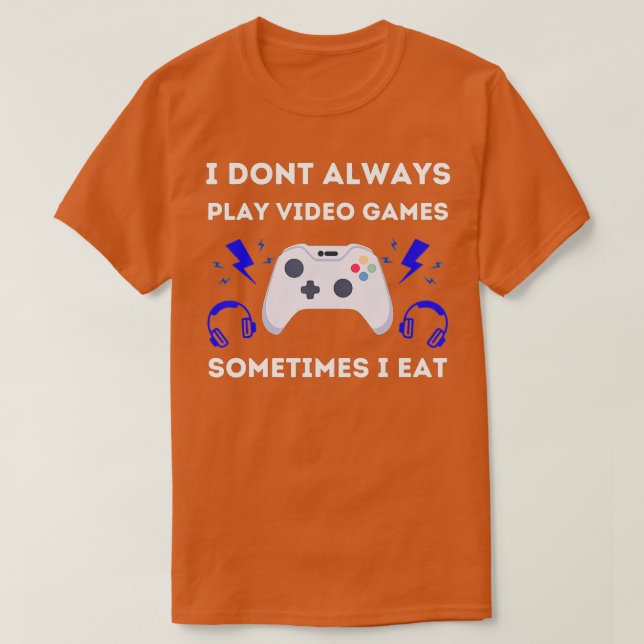 Jag spelar inte alltid videospel Coolans design T Shirt (Design framsida)