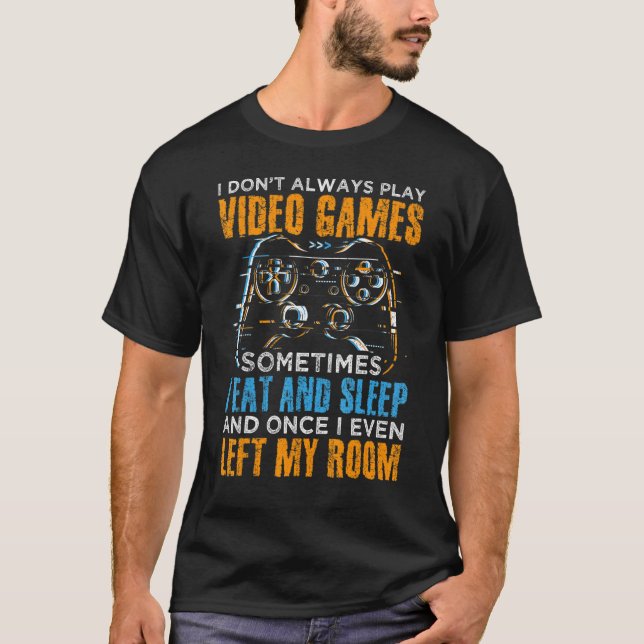 Jag spelar inte alltid videospel Gamer Gaming Boy T Shirt (Framsida)