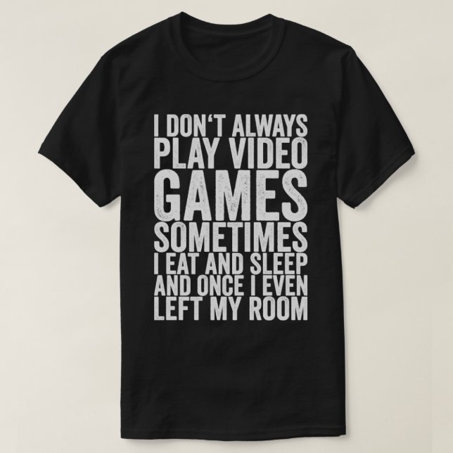 Jag spelar inte alltid videospel ibland jag äter o t shirt (Design framsida)