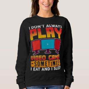 Jag spelar inte alltid videospel ibland när jag ät t shirt