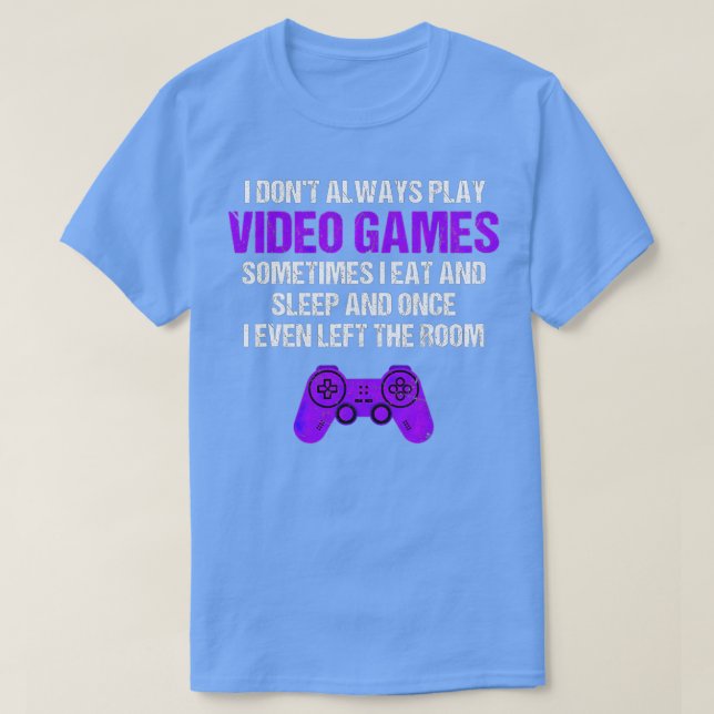 Jag spelar inte alltid videospel ibland roligt G T Shirt (Design framsida)