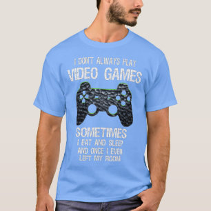 Jag spelar inte alltid videospel roligt (1) t shirt