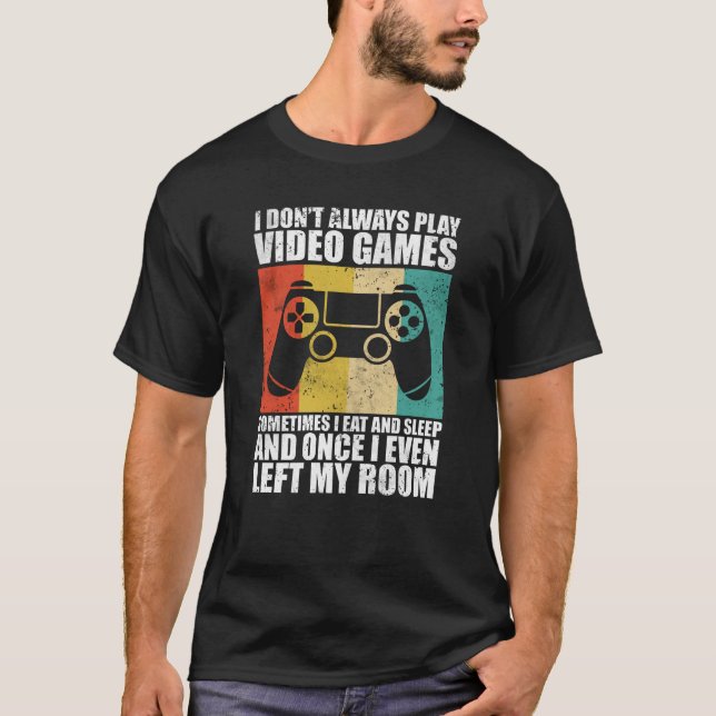 Jag spelar inte alltid videospel t shirt (Framsida)