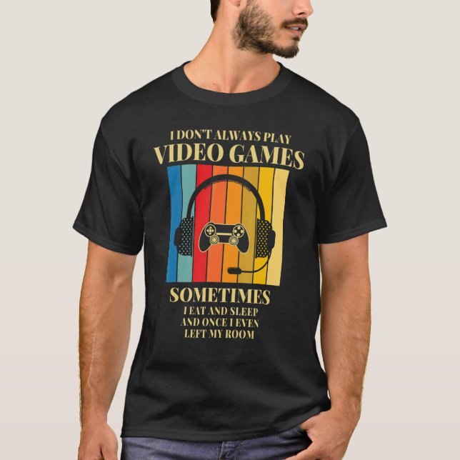 Jag spelar inte alltid videospelsspelsböcker Tonår T Shirt (Framsida)