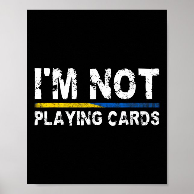 Jag spelar inte kort Stöd Ukraina  Poster (Framsidan)